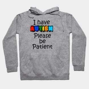 Autism be Patient Awareness Hoodie